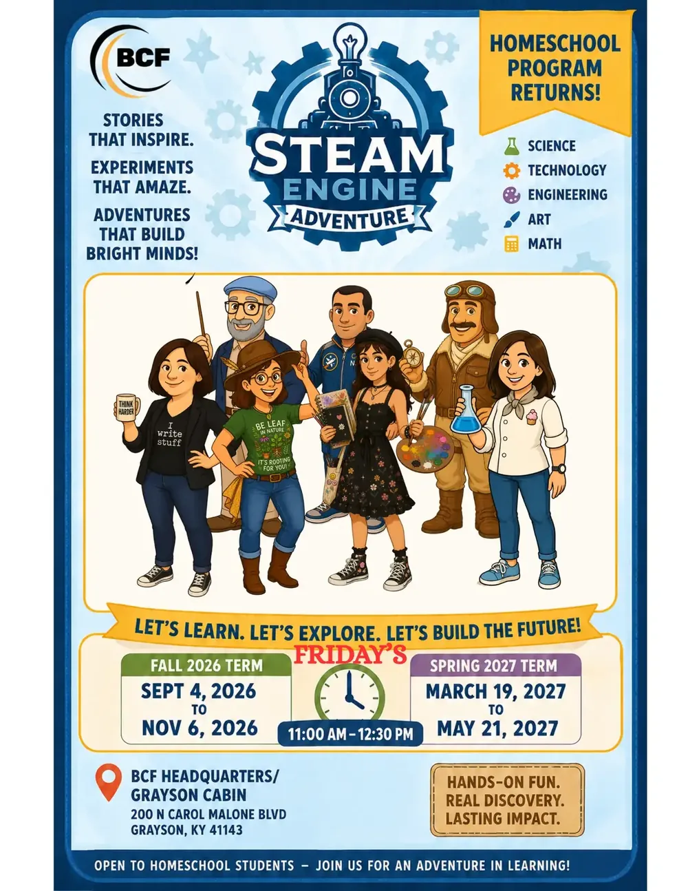 STEAM Engine Adventure homeschool program flyer: Fridays 11 AM to 12:30 PM, fall 2026 term Sept 4 to Nov 6, spring 2027 term March 19 to May 21, BCF headquarters Grayson cabin